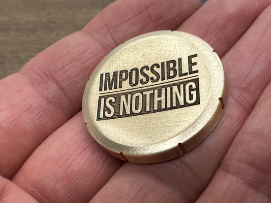 Impossible is Nothing engraved Brass Spinning Worry Coin Spinning Top
