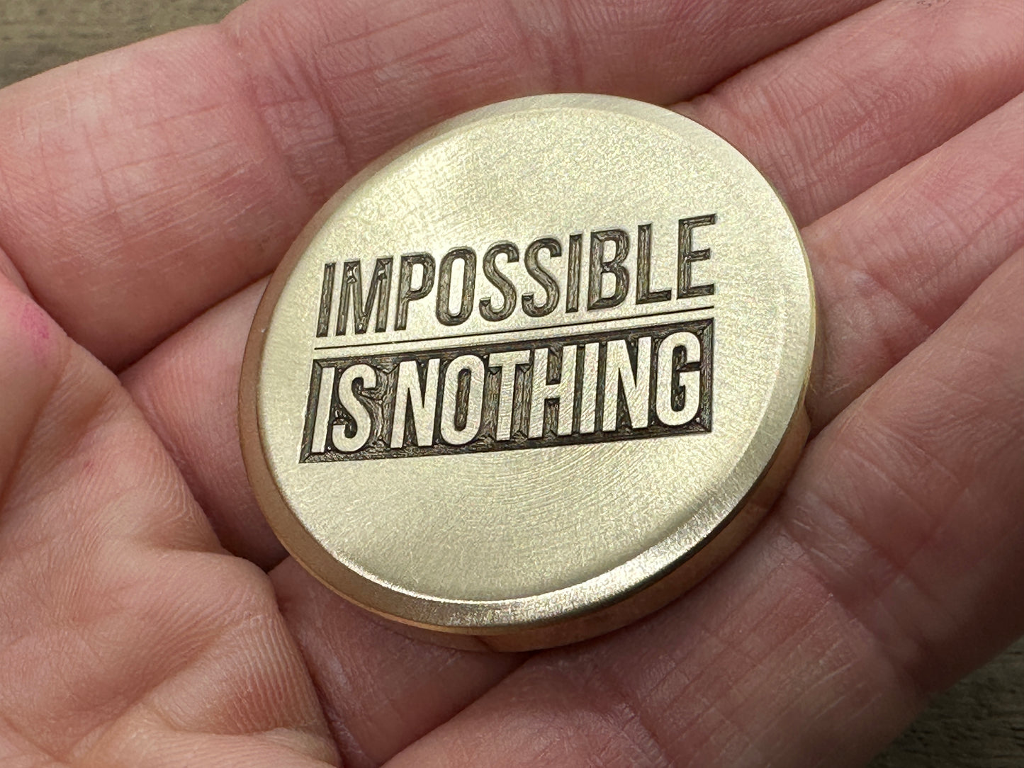 3 Sizes Impossible is Nothing - Deep engraved Brass Worry Coin