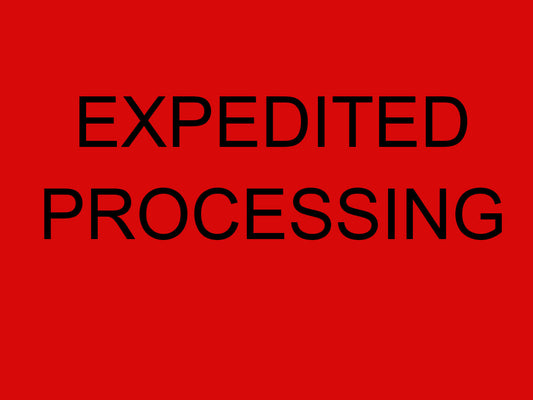 EXPEDITED Processing 2 business days, instead of the standard 4-6 business days.