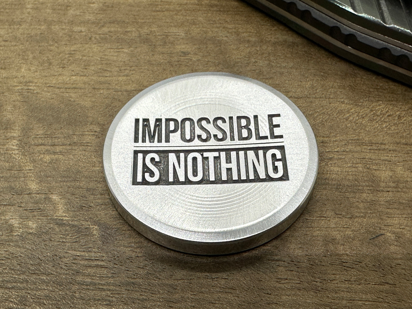 4 sizes Impossible is Nothing - Deep engraved Aluminum Worry Coin